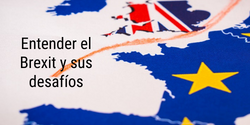 Brexit y sus desafíos